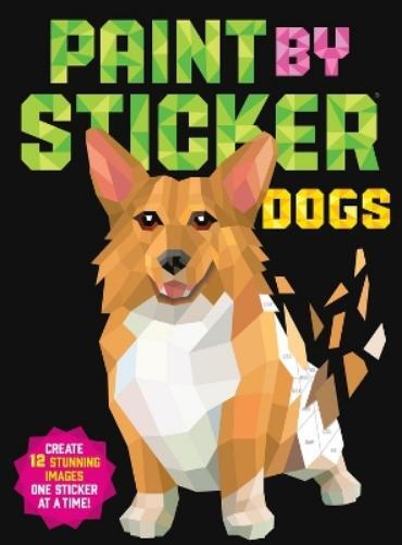 Workman Publishing Paint by Sticker: Dogs (Tascabile)