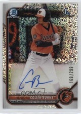2022 Bowman Chrome Prospect Speckle Refractor 169/299 Collin Burns Auto uk2