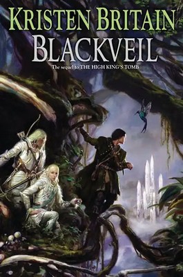 Blackveil: Book Four of Green Rider - Kristen Britain