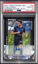 2021 TOPPS CHROME MLS SAPPHIRE ED AUTO #194 CADE COWELL PSA 10