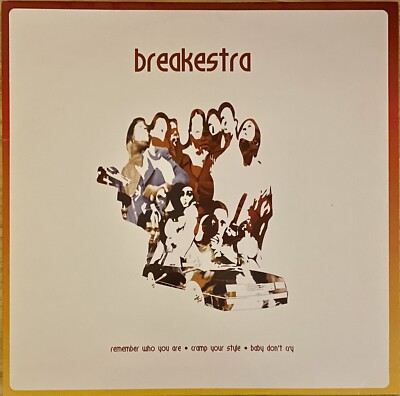 Breakestra   Remember Who You Are/Cramp Your Style/Baby Don t Cry 12  Vinyl NM