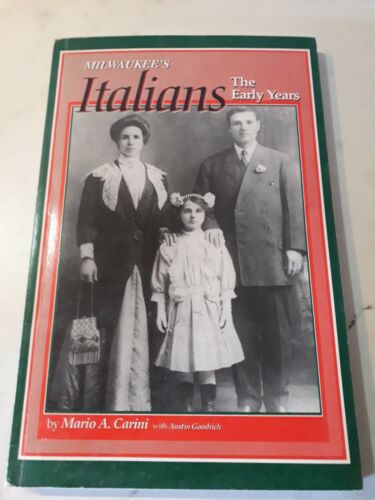 USA - MILWAKEE'S ITALIANS -THE EARLY YEARS - SIGNED By Author - VERY RARE BOOK - Bild 1 von 2