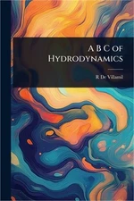 A B C of Hydrodynamics (Paperback or Softback)