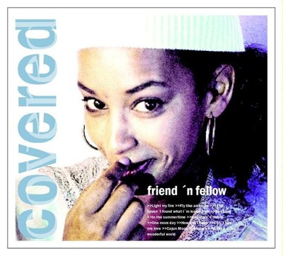 Friend 'N Fellow - Covered -   - (CD / C)