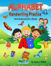 ALPHABET Handwriting Practice: Workbook for Kids