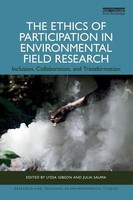 The Ethics Of Participation In Environmental Field Research Lydia Gibson (U. A.)