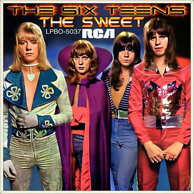 7'' THE SWEET The Six Teens / Burn On The Flame RCA Glam-Rock Made Germany 1974
