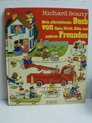 Mein allerschönstes Buch von Egon, Ulrich, Hilda und anderen Freunden Buch -