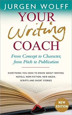 Your Writing Coach: From Concept to Ch..., Jurgen Wolff