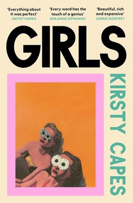 Girls: The stunning new novel from the Women s Prize longlisted author of ...