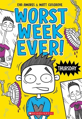 Thursday (Worst Week Ever #4) (4) - paperback Cosgrove, Matt|Amores, Eva