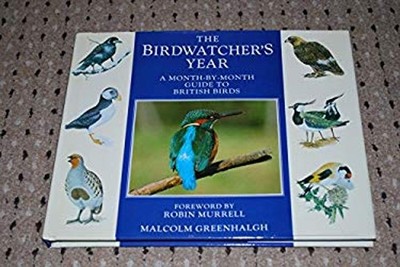 The Birdwatcher's Year Hardcover Malcolm Greenhalgh