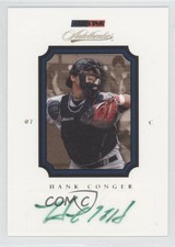 2007 TRISTAR Autothentics Auto Hank Conger #25 Auto 0a1