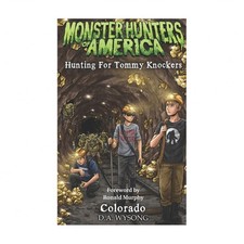 Monster Hunters of America Hunting for Tommy Knockers