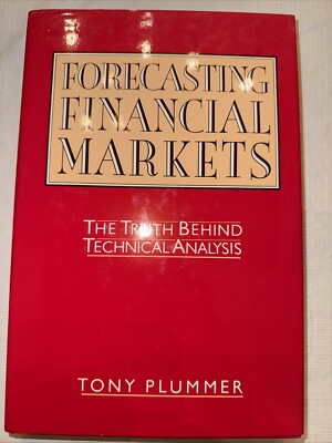 Forecasting Financial Markets: The Truth Behind Tec... by Plummer, Tony Hardback