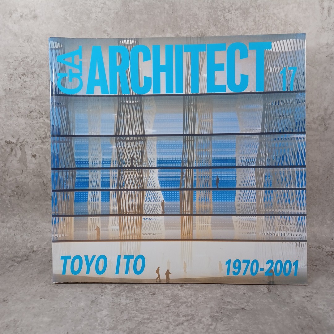 アート・デザイン・音楽 GA ARCHITECT 17 TOYO ITO GA Architect 17. Toyo Ito 1970 - 2001 ：English - Japanese