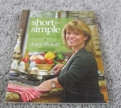 Short and Simple Family Recipes Amy Roloff Cookbook - Picture 1 of 5