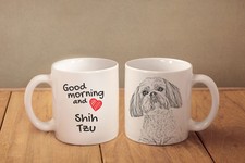 Shih Tzu - ceramic cup, mug "Good morning and love ", CA