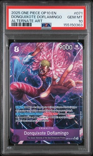 2025 ONE PIECE OP10-ROYAL BLOOD ALTERNATE ART #071 DONQUIXOTE DOFLAMINGO PSA 10