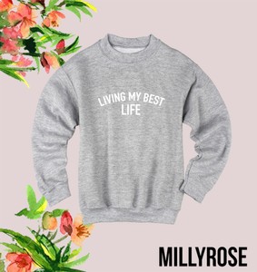 living my best life sweatshirt