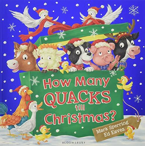 How Many Quacks Till Christmas? By Mark Sperring, Ed Eaves. 9781408871089