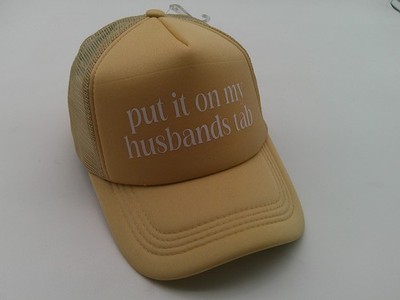 Put It On My Husbands Tab Hat Cap Snap Back Womens Tan Trucker Mesh Funny