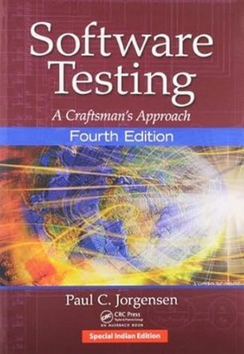 Software Testing: A Craftsman s Approach BY  Jorgensen 4TH INTL ED 9781138628076