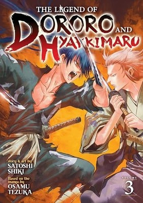 The Legend of Dororo and Hyakkimaru Ser.: The Legend of Dororo and Hyakkimaru...