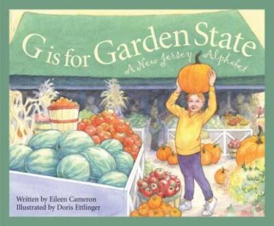 G is for Garden State: A New Jersey Alphabet (Discover America Sta - VERY GOOD