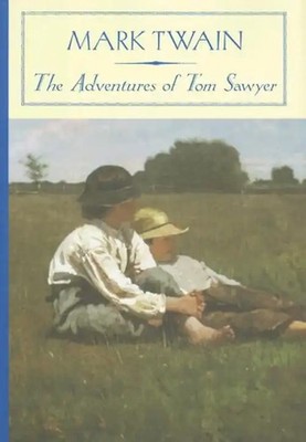 The Adventures of Tom Sawyer (Barnes & Noble Classics) - Mark Twain