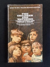 Laird Koenig / Peter Dixon THE CHILDREN ARE WATCHING 1970 pb basis for film