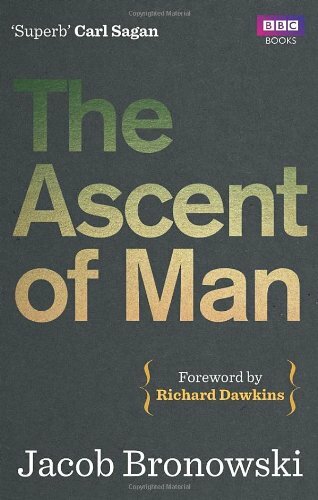 The Ascent Of Man,Jacob Bronowski- 9781849901154