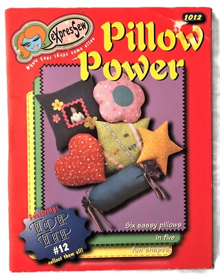 Express Sew Pillow Power Where Your Ideas Come Alive Sewing Book