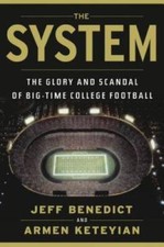 The System: The Glory and Scandal of Big-Time College Football - ACCEPTABLE