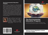 The Environmental Education Program Rubenia Pereira MagalhãEs Cardoso (U. A.)