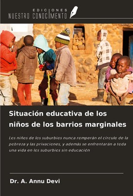 A. Annu Devi | Situación educativa de los niños de los barrios marginales | Buch