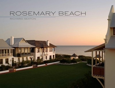 NEW Pelican Publishing Rosemary Beach,  9781589804036  Hardback