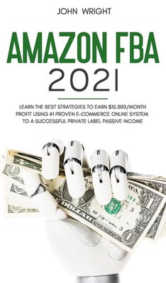 John Wright | Amazon FBA 2021 | Buch | Englisch (2021) | Gebunden | John Wright