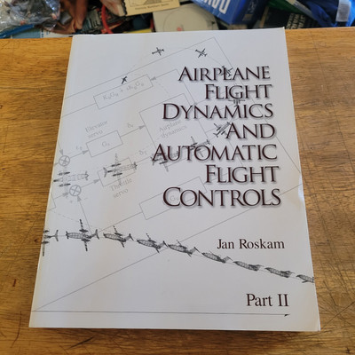 Airplane Flight Dynamics and Automatic Flight Controls: Part II JAN ROSKAM PB