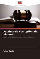 Le Crime De Corruption De Mineurs Felipe Adaid Taschenbuch FranzöSisch 2024