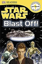 Star Wars Blast Off! Paperback Dorling Kindersley Publishing Staf