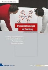 Transaktionsanalyse im Coaching: Coachings Buch managerSeminare Verlags GmbH