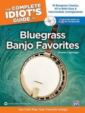 The Complete Idiot's Guide to Bluegrass Banjo Favorites: You Can Play Your...