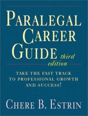 Paralegal Career Guide by Estrin, Chere B.