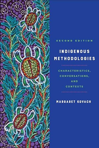 Indigenous Methodologies: Characteristics, Conversations, and Contexts, Second Edition - Image 4