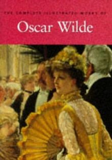 The Complete Illustrated Works of Oscar Wilde von Hamlyn | Buch | Zustand gut