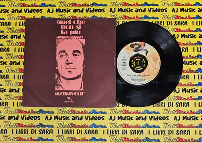 LP*45 7'' CHARLES AZNAVOUR Quel che non si fa piu' Ho vissuto 1972 italy (QSA1)
