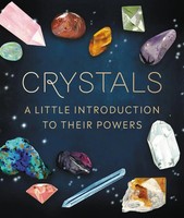Crystals | A Little Introduction To Their Powers | Nikki Van De Car | Englisch