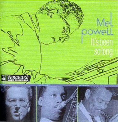 Mel Powell Its Been Too (CD) Album