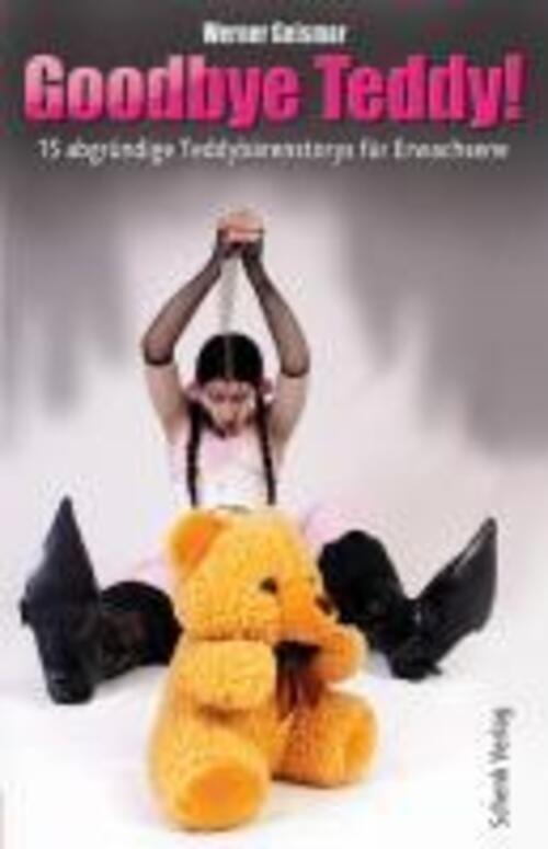 Thumbnail - Werner Geismar | Goodbye Teddy | Taschenbuch | Deutsch (2010) | 160 S.